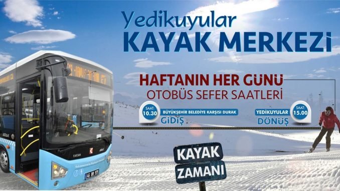 yedikuyular kayak merkezine hafta sonu otobus seferleri basliyor yedikuyular kayak merkezine hafta sonu otobus seferleri basliyor