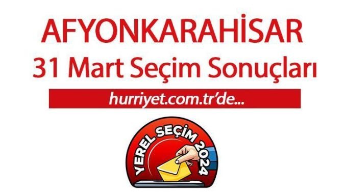 afyonkarahisar-secim-sonuclari-2024-Cgq8QwQB.jpg