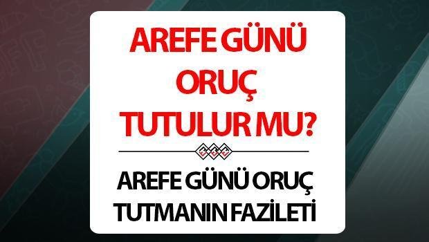 Arefe Günü Oruç Nedir?