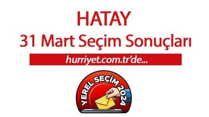 hatay-secim-sonuclari-2024-h5eY173i.jpg