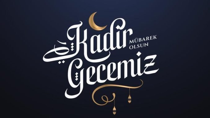 kadir-gecesi-mesajlari-ayetleri-ve-dualari-JLZkTwv4.jpg