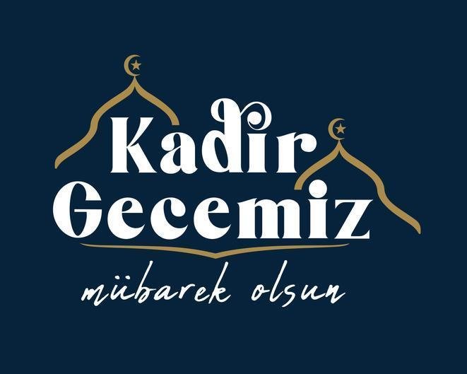 Kadir Gecesi ve Cuma Mesajları