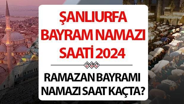 sanliurfa-bayram-namazi-saati-2024-IbKpl9pT.jpg