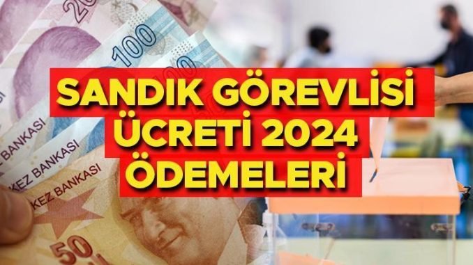 secim-sandik-gorevlisi-ucreti-odeme-durumu-QbCNHdGU.jpg
