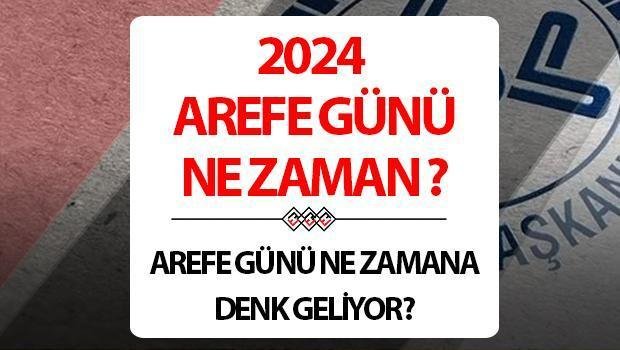 2024-kurban-bayrami-arefe-gunu-tarihi-WTZ51fL9.jpg