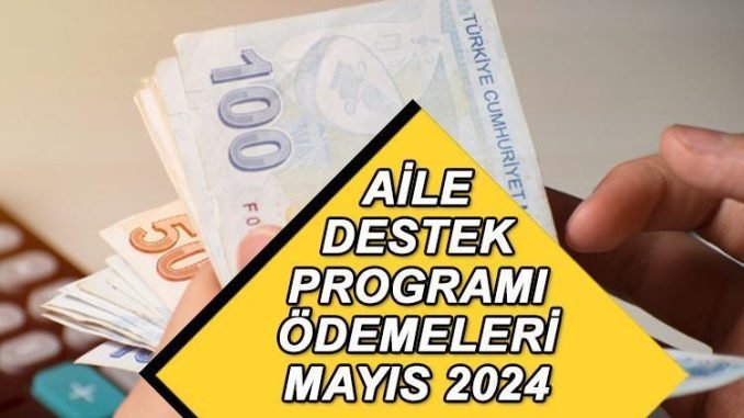 aile-destek-programi-mayis-ayi-odemeleri-ve-sonlandirma-tarihi-URFc2Ars.jpg