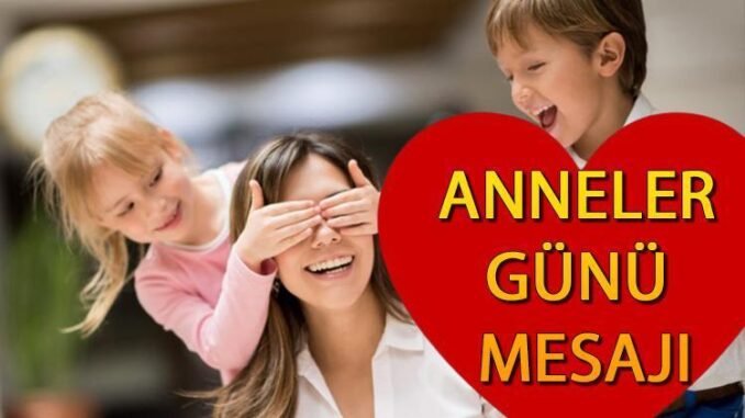 anneler-gunu-mesajlari-ve-tarihcesi-Sdi6azeF.jpg