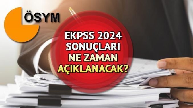 ekpss-sonuclari-ne-zaman-aciklanacak-yWZTrLkR.jpg