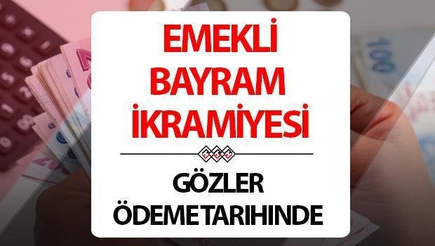 emekli-bayram-ikramiyesi-odeme-tarihleri-belli-oldu-uf2faM65.jpg