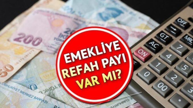 emekliye-refah-payi-ve-temmuz-ayi-zam-oranlari-s3mpGrSb.jpg