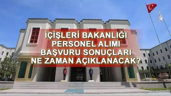 icisleri-bakanligi-personel-alimi-bilgilendirme-gYkDjhsE.jpg