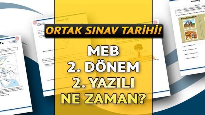 meb-2-donem-2-yazili-sinav-tarihleri-ve-lgs-ve-yks-sinav-tarihleri-PPqWBHKr.jpg