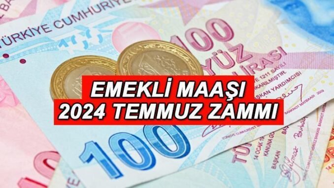 ssk-ve-bag-kur-emekli-maas-zammi-temmuz-2024-x2D1xrj4.jpg