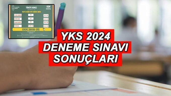 yks-deneme-sinavi-sonuclari-aciklaniyor-YCLr8axU.jpg