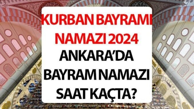 ankara-bayram-namazi-saati-2024-kurban-bayrami-GT43RYFt.jpg