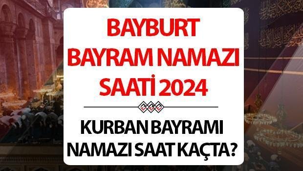 bayburt-bayram-namazi-saati-2024-wu8Bgx1j.jpg