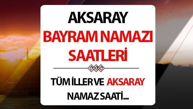 bayram-namazi-saatleri-2024-turkiye-geneli-ve-aksaray-QsQlaaC5.jpg