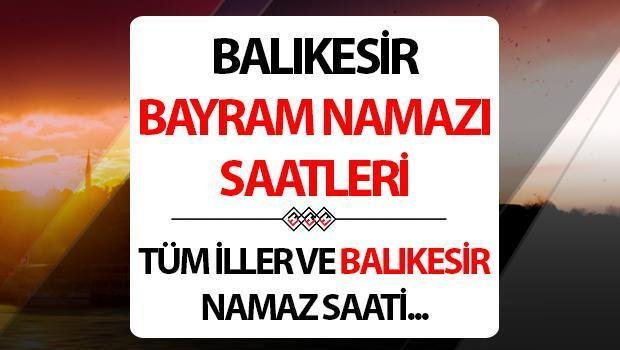 bayram-namazi-saatleri-ahaiRhxU.jpg