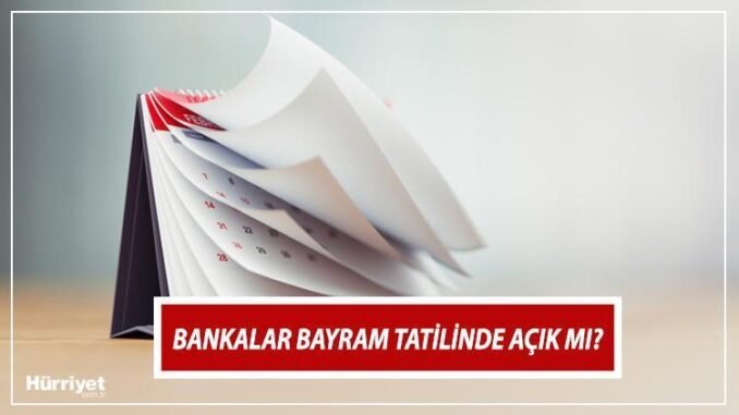 bayram-tatilinde-bankalarin-durumu-UsjSsBh9.jpg