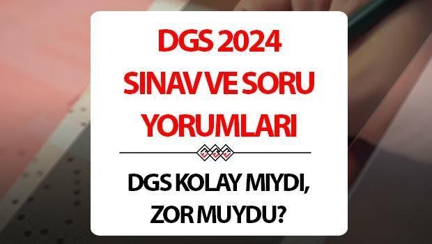 dgs-2024-sinav-yorumlari-zhMvaYVb.jpg