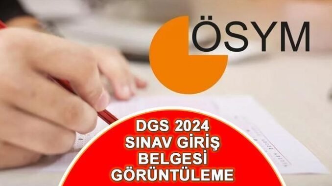 dgs-sinav-giris-belgesi-yayinlandi-77jn3aVu.jpg