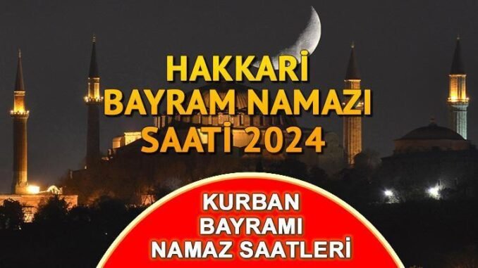 hakkari-bayram-namazi-saati-2024-Szf1RTYJ.jpg