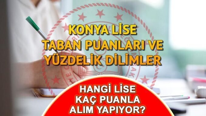 konya-lgs-2024-taban-puanlari-ve-yuzdelik-dilimleri-9Q7aJ2XA.jpg