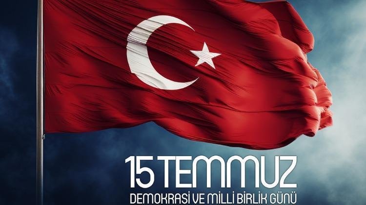 15 Temmuz'un Anlamı ve Önemi