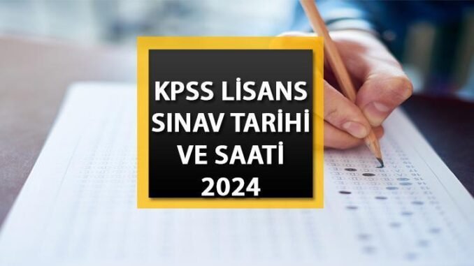 2024-kpss-lisans-sinavi-tarihi-ve-saatleri-RwjQedxF.jpg