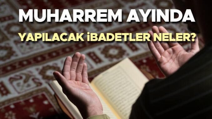 muharrem-ayi-ibadetleri-ve-dualari-EgmLW7yh.jpg