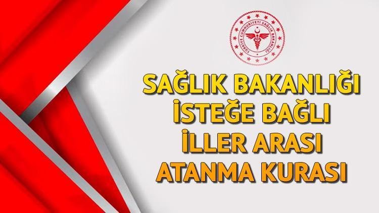 Sağlık Bakanlığı İller Arası Tayin Başvuru Sonuçları ve Kura Çekimi