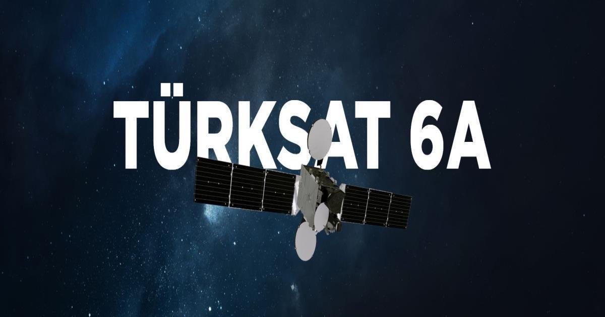 Türksat 6A Uydusu Ne Zaman Fırlatılacak?