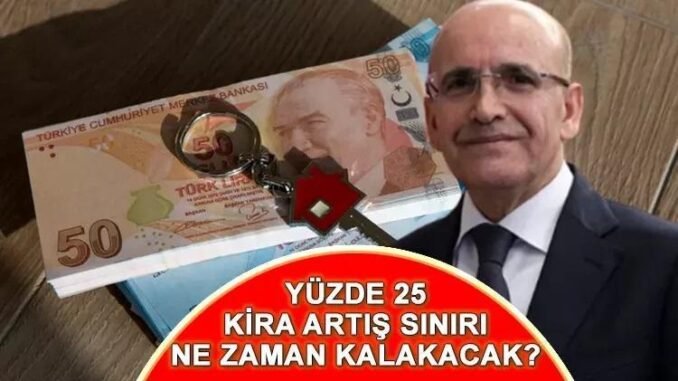 yuzde-25-kira-artis-sinirlamasi-ve-mehmet-simsekten-aciklamalar-7nBaR5Jp.jpg