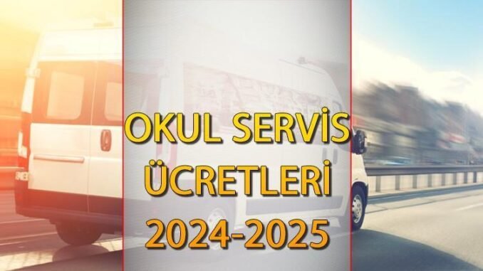 2024-2025-egitim-ogretim-yili-ve-okul-servis-ucretleri-eKpeYOrP.jpg