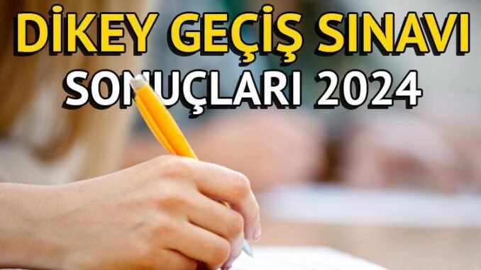 2024-dgs-sonuclari-aciklaniyor-tarih-ve-tercih-bilgileri-8LjyZWre.jpg