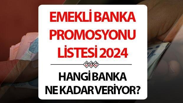 2024-emekli-promosyonu-guncellemeleri-ve-banka-teklifleri-Z8k1eFwm.jpg