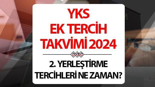 2024-yks-2-yerlestirme-takvimi-ve-ek-tercihler-yikd43yV.jpg