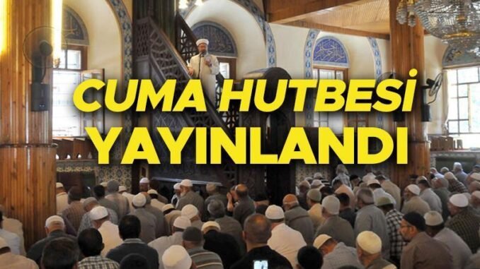 30-agustos-cuma-hutbesi-bizi-biz-yapan-bizi-millet-kilan-ruh-LjPie6ax.jpg