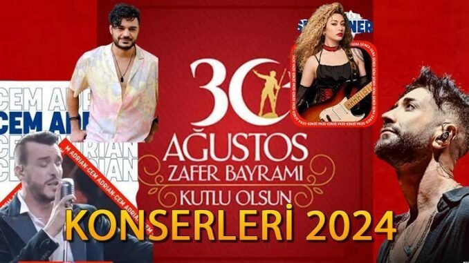 30-agustos-zafer-bayrami-2024-etkinlikleri-ve-konser-programi-nLbh9sK3.jpg