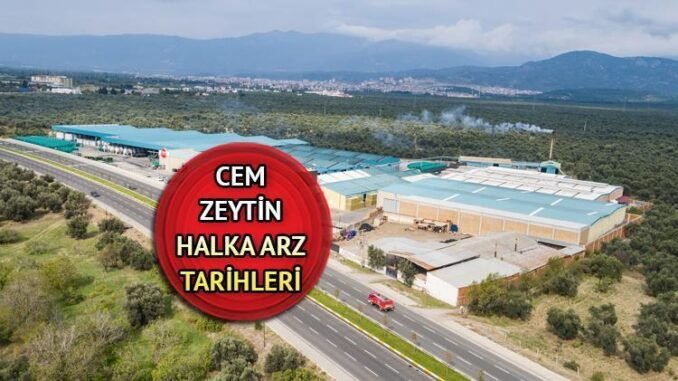 cem-zeytin-halka-arzi-onaylandi-ve-detaylari-nmewZTax.jpg
