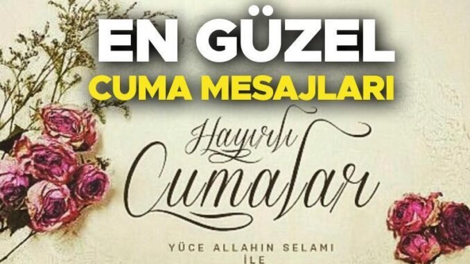 hayirli-cumalar-duali-ve-anlamli-cuma-mesajlari-2024-fgDpUBX6.jpg