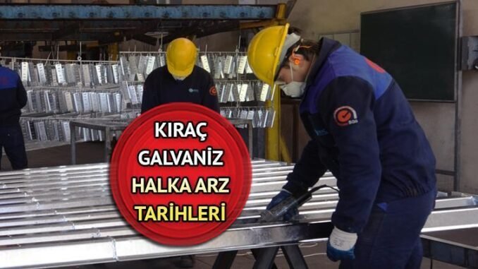 kirac-galvaniz-telekomunikasyon-halka-arz-detaylari-LxuOFNl1.jpg