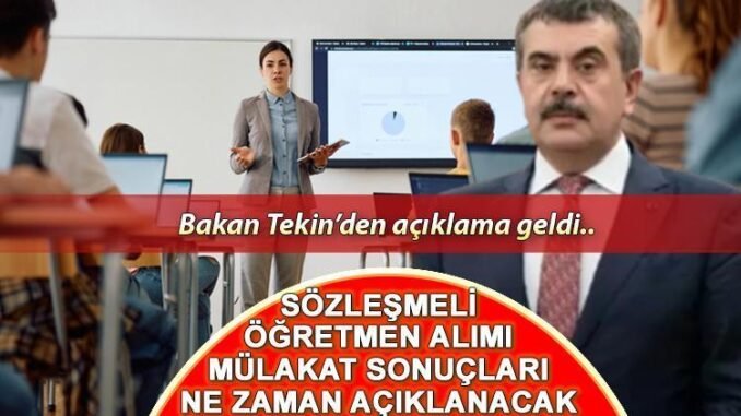 sozlesmeli-ogretmen-alimi-mulakat-sonuclari-ve-bakan-tekinin-aciklamalari-E5qm1bva.jpg