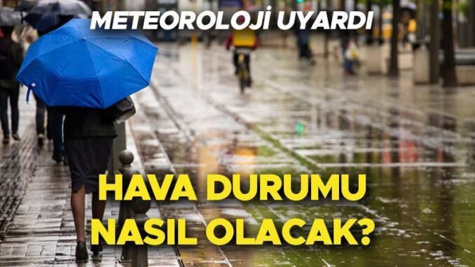 turkiye-genelinde-hava-durumu-tahmini-ve-kuvvetli-yagis-uyarisi-AFi9WGDS.jpg