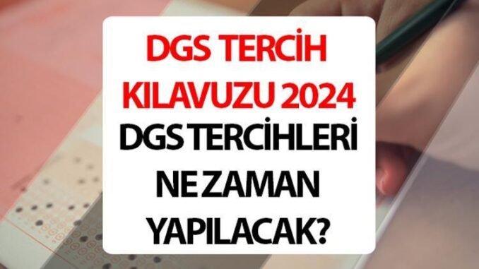 2024-dgs-tercih-kilavuzu-ve-tarihleri-NuZrFsMP.jpg