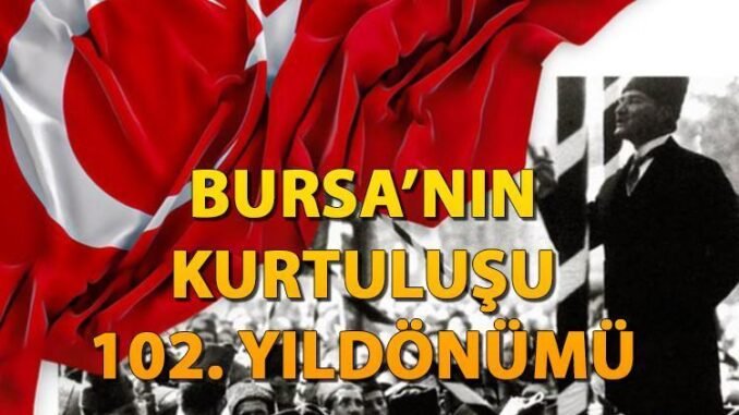 bursanin-kurtulusu-102-yildonumu-anma-torenleri-vbTH1hQm.jpg