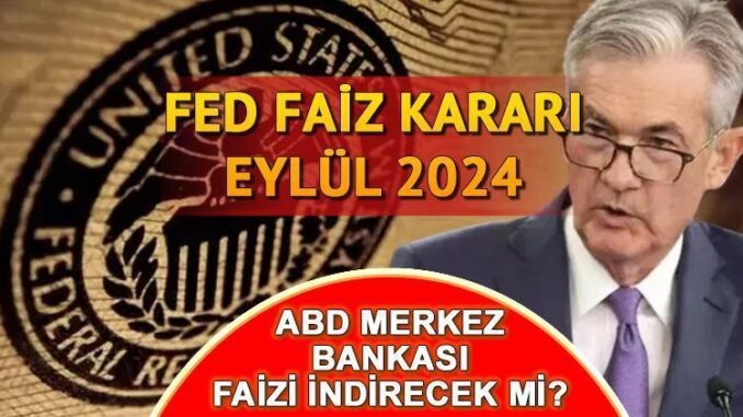 fed-eylul-ayi-faiz-karari-ve-piyasa-beklentileri-dNxiUGED.jpg