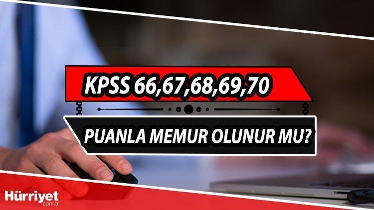 KPSS 66, 67, 68, 69, 70 Puanla Nereye Girebilirim?