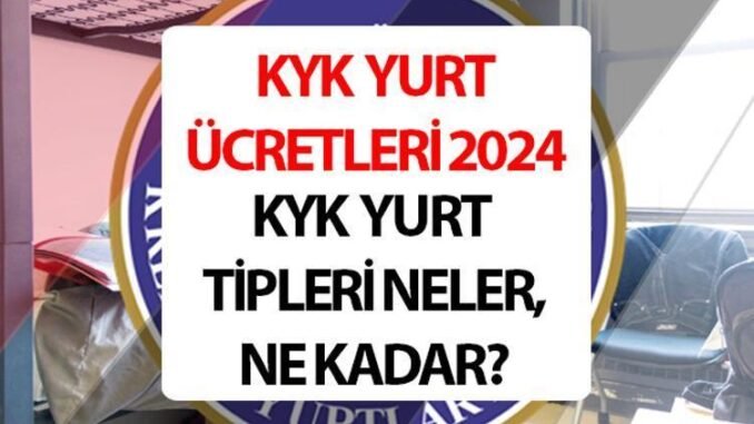 kyk-yurt-tipleri-ve-ucretleri-2024-2025-wgEOvYK2.jpg