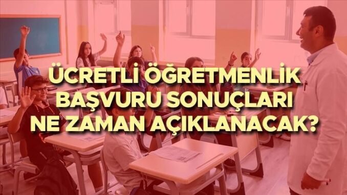 meb-ucretli-ogretmenlik-basvuru-sonuclarinin-aciklanma-sureci-gNdvhxkA.jpg